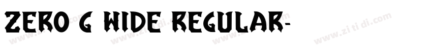 Zero G Wide Regular字体转换